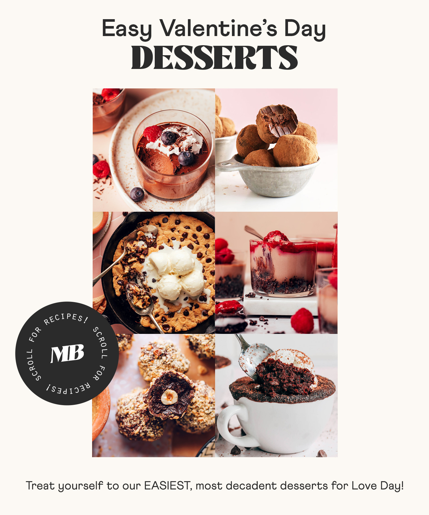 Photos of puddings, truffles, cake, and more for our round-up or easy Valentine's Day desserts